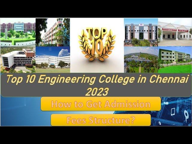 Top 10 Engineering College in Chennai 2023 | NIRF Ranking | Toppers choice | Engineering colleges