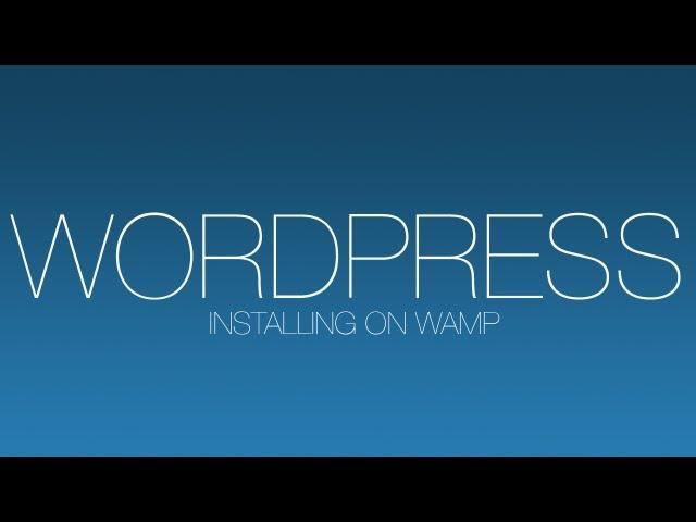 How to install wordpress on WAMP server
