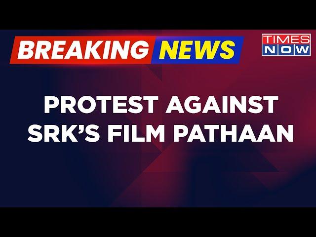 Breaking News | Protests Escalate Against 'Pathaan', Massive Rage Witnessed In Diff. Parts Of India