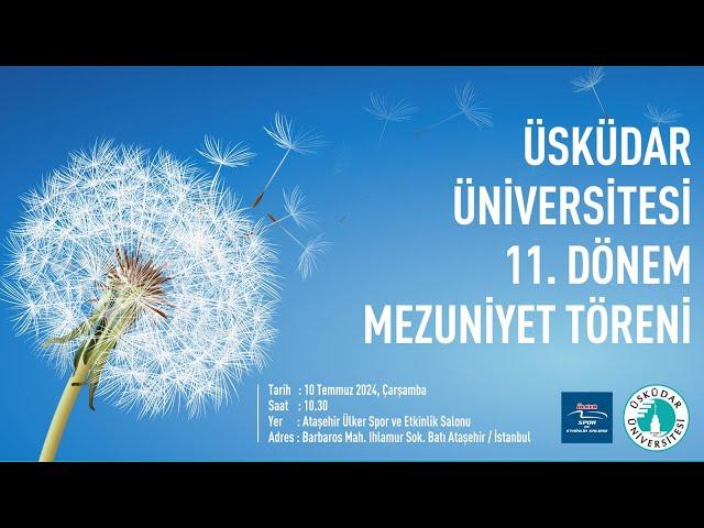 Üsküdar Üniversitesi 11.Mezuniyet Töreni