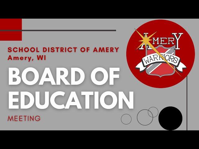 Amery Board of Education regular meeting 5-13-2024