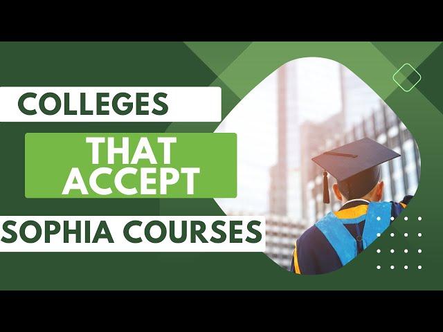 What Colleges|Universities are Partnered with Sophia Learning