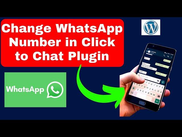 how to change whatsapp number in click to chat Plugin || click to chat plugin wordpress not working