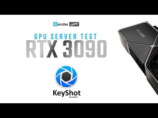 KeyShot Render Farm with RTX 3090 | iRender Cloud Rendering