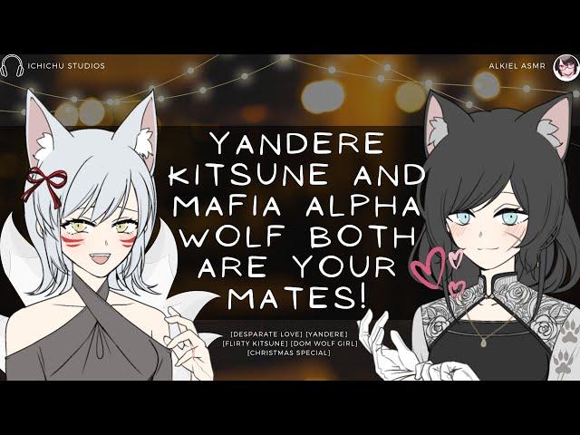 [Yandere Kitsune and Mafia Alpha Wolf girl both are your mates] //F4M//Voice acting//Roleplay