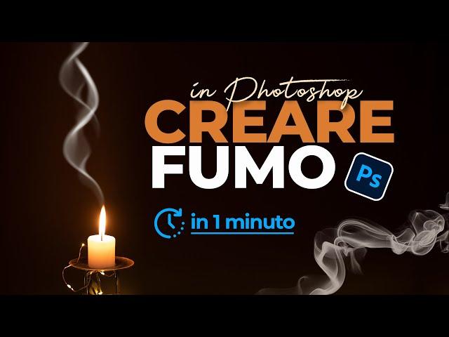 PHOTOSHOP EFFETTO FUMO: Creare fumo da ZERO - Metodo SUPER RAPIDO