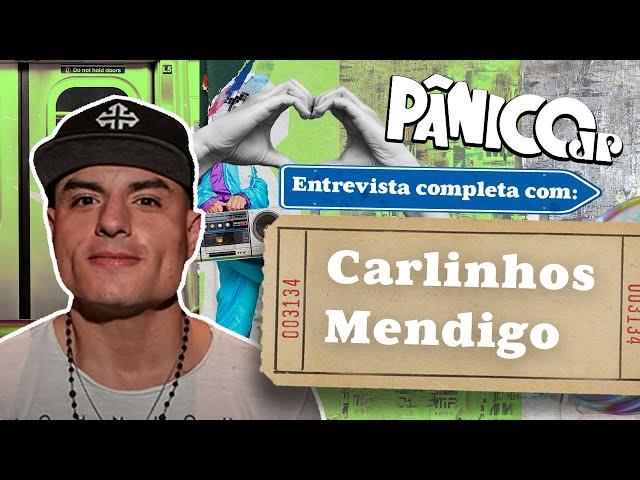 CARLINHOS MENDIGO DE VOLTA AO PÂNICO PARA FALAR TUDO SOBRE PRISÃO; ASSISTA À ÍNTEGRA