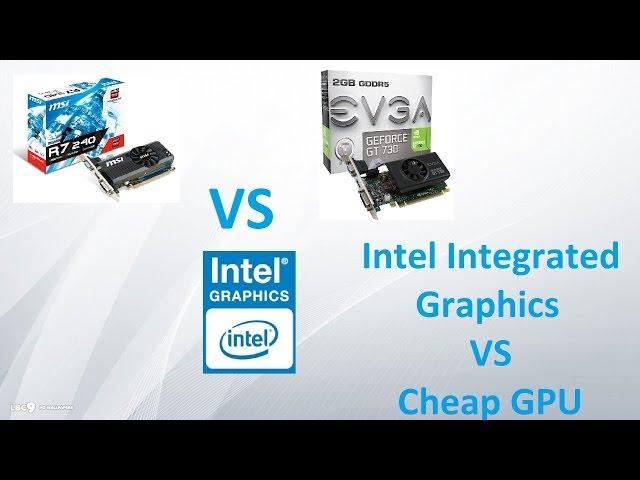 Intel Integrated  HD Graphics 530 VS 50$ Budget Graphics Card (HD 530 Vs GT 730  VS R7 240)