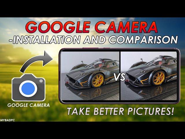 Google Camera, Improve your smartphone camera! Install & Comparison on Xiaomi mi 9t pro (gcam mod)