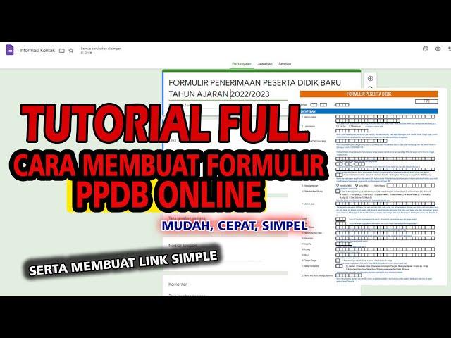 TUTORIAL CARA MEMBUAT PPDB ONLINE DENGAN GOOGLE FORM