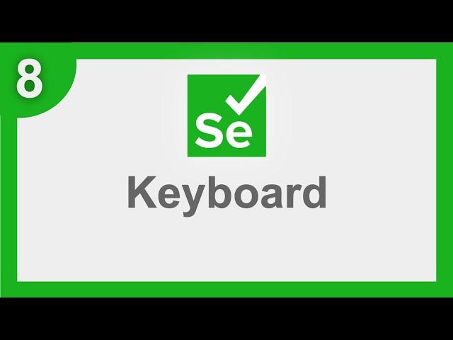 Selenium 4 Beginner Tutorial 8 | Keyboard Actions