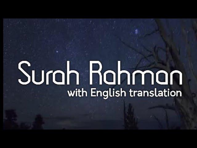 Surah Rahman with English translation - Heart wrenching recitation - by Fatih Seferagic