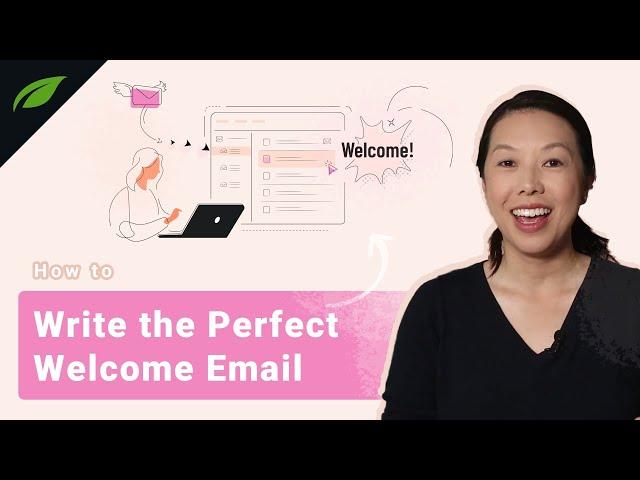 How to Write the Perfect Welcome Email for Your New Subscribers