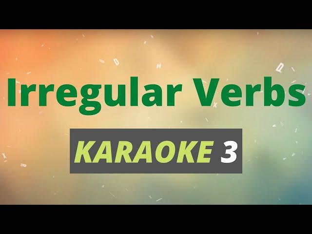 Learn Irregular Verbs from ‘learn’ to ‘overtake’ -  lesson 3 - Irregular verbs Karaoke song