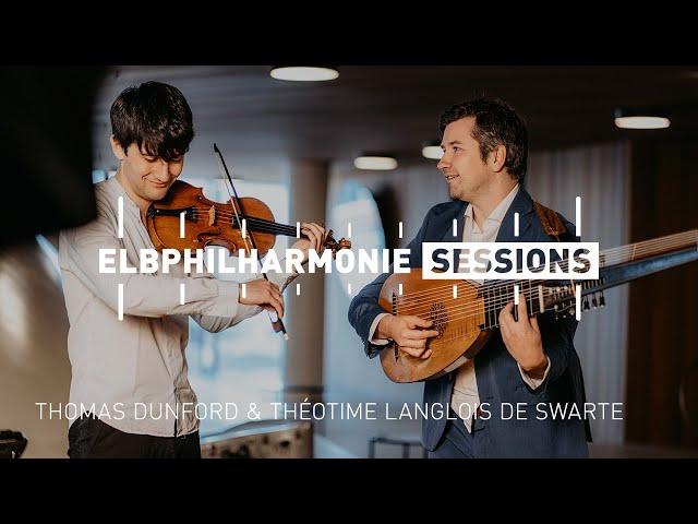 Elbphilharmonie Session | Thomas Dunford & Théotime Langlois de Swarte play Variations on »La Folia«