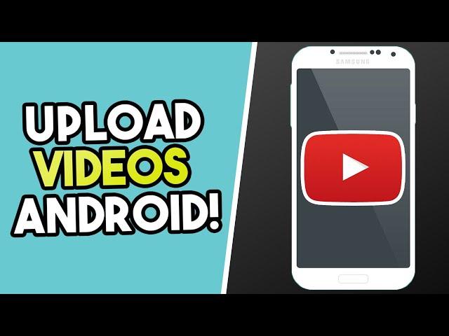 How To Upload Videos On YouTube From Android Phone (2021)