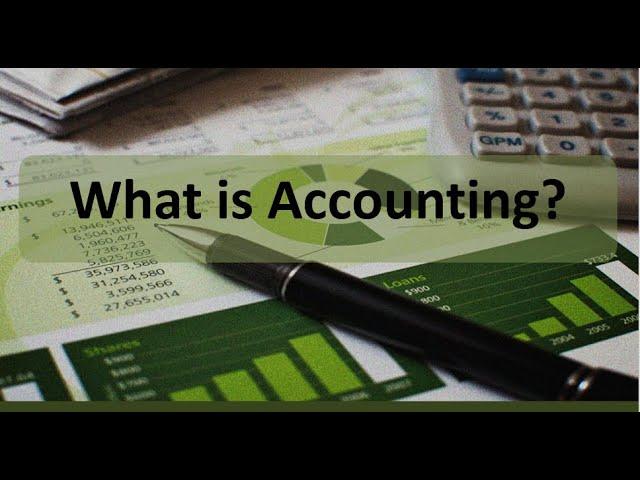 What is Accounting?