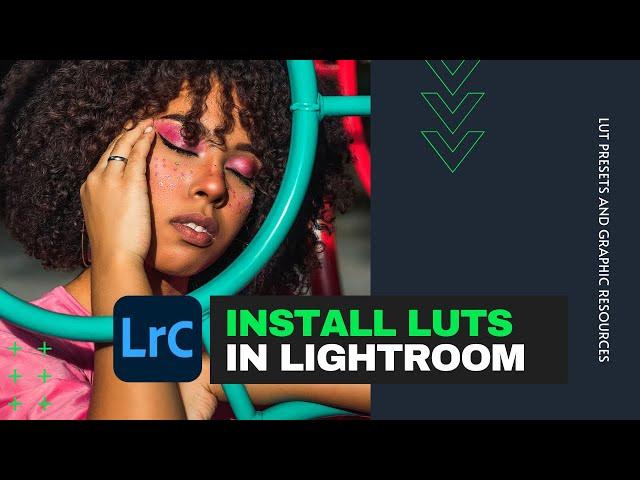 How to install LUTS in Lightroom. Color grading for Lightroom