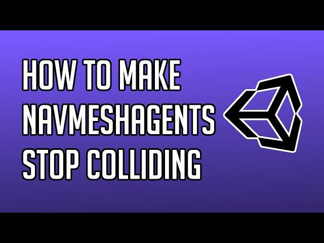 How To Make NavMeshAgents Stop Colliding With Each Other