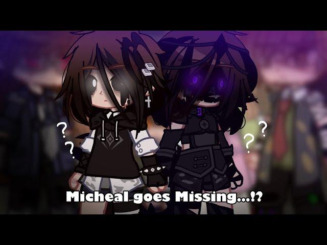 Micheal goes Missing…!? || My AU || ft. The Afton’s + others