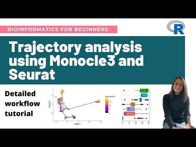 Single-cell Trajectory analysis using Monocle3 and Seurat | Step-by-step tutorial