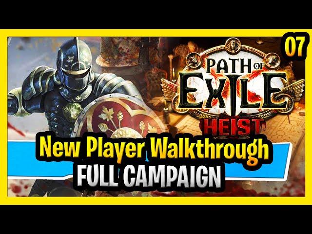 Path of Exile Heist New Player Beginner Guide Full Walkthrough and POE Campaign Heist Part 7 Act 7