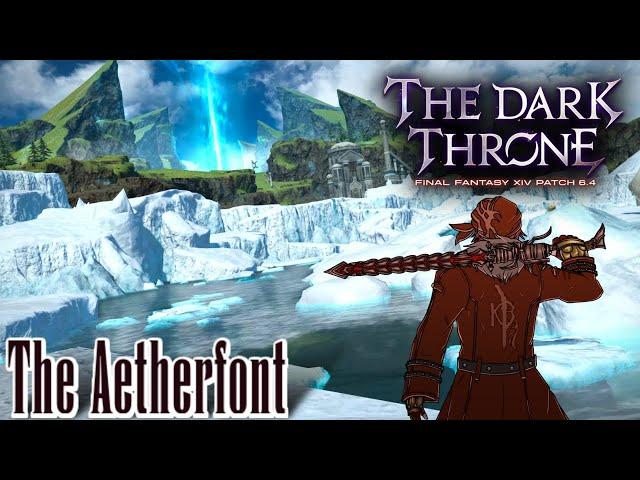 The Aetherfont - FFXIV 6.4 The Dark Throne - Krimson KB Reacts