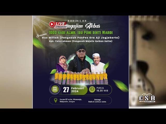 REC.Pengajian Akbar KH, GUS MIFTAH Di Kalijambe Sragen //LIVE CSB MEDIA PRO