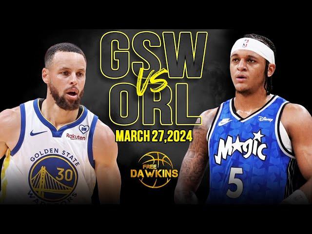 Golden State Warriors vs Orlando Magic Full Game Highlights | March 27, 2024 | FreeDawkins