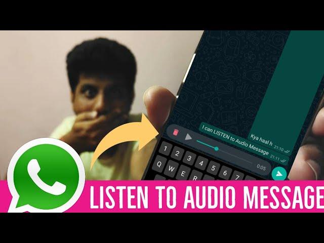 How to Listen Voice Message Before Sending on WhatsApp