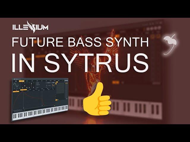 How to Make Future Bass Synths in FL Studio | Sytrus