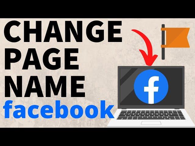 How to Change Facebook Page Name on PC, Chromebook, or Laptop - 2024 Update