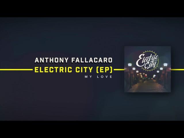 Anthony Fallacaro - My Love (Audio)