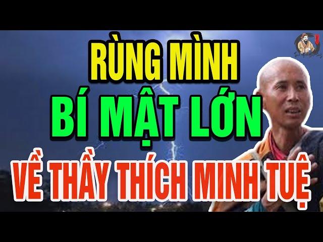 Rùng Mỉnh Bí Mật Động Trời Của Thầy Thích Minh Tuệ, (Mới Nhất) Khiến Triệu Người Ngã Ngửa!| THCS