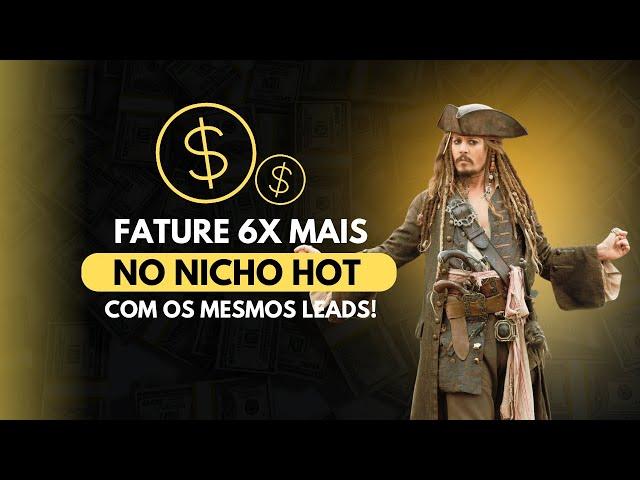 Escada de Valor - COMO FATURAR 6X MAIS COM OS MESMOS LEADS? (NICHO HOT)