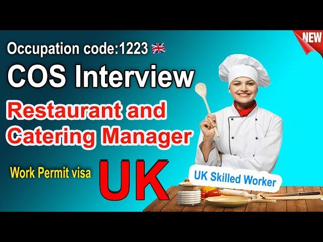 Catering Manager COS Mock Interview UK : Occupation code:5434: UK Skilled Worker Work Permit visa