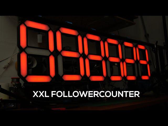 XXL 7 segment display as a 100K FOLLOWERCOUNTER | makermoekoe