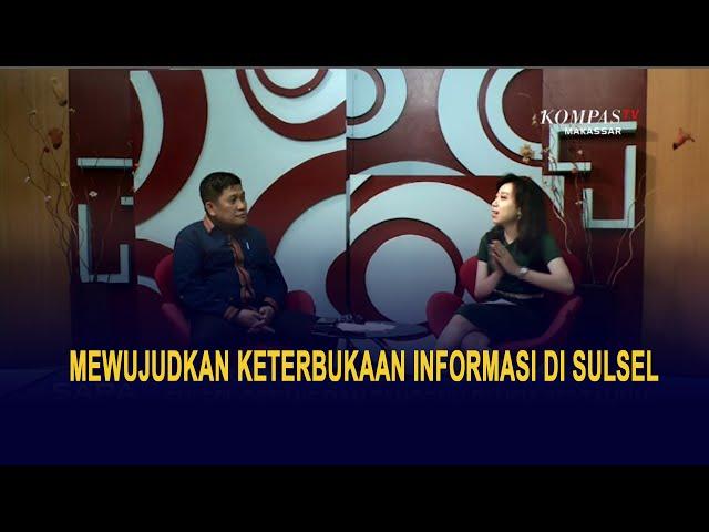 Mewujudkan Keterbukaan Informasi Di Sulsel #SAPASULSEL