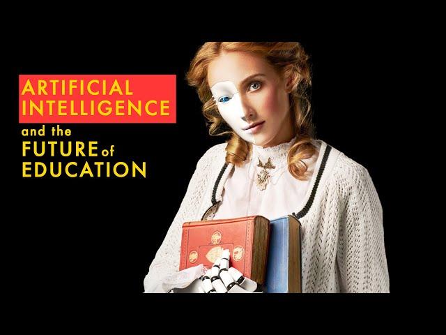 AI AND THE FUTURE OF EDUCATION  (Full Documentary)