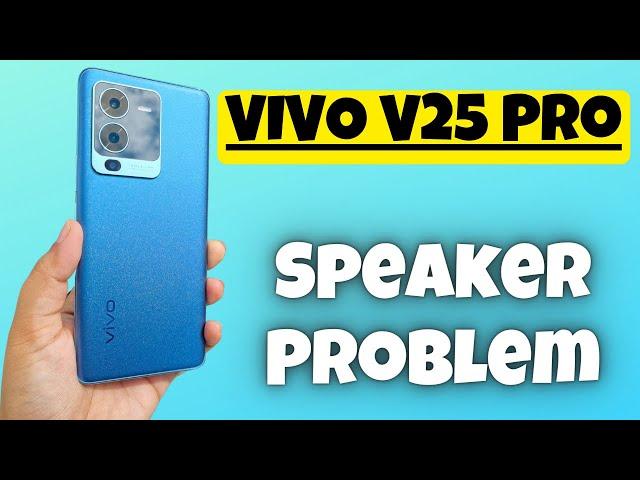 VIVO V25 Pro Speaker Problem || Sound Not Working Vivo V25 Pro {V2158}