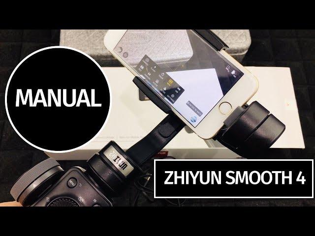 SetUp Manual Zhiyun Smooth 4 3-Axis Handheld Gimbal Stabilizer - how to Sync and setup