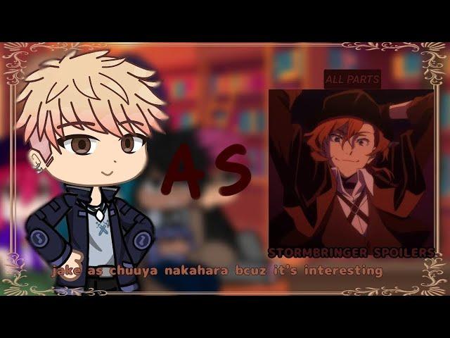 Jake As Chuuya Nakahara | ALL 3 PARTS | TMF & BSD | acat  ️ STORMBRINGER SPOILERS ️