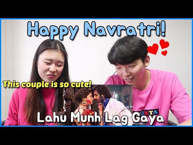 Lahu Munh Lag Gaya Reaction by Korean│Navratri 2019│Garba Dance Reaction│Korean Reaction