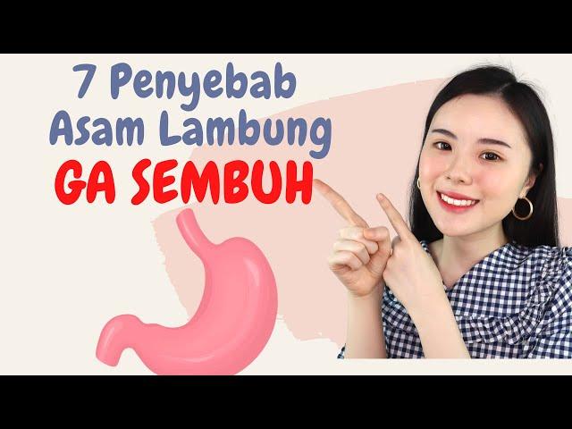 7 Penyebab Asam Lambung Kalian GA Sembuh (Kalian Harus Tau)