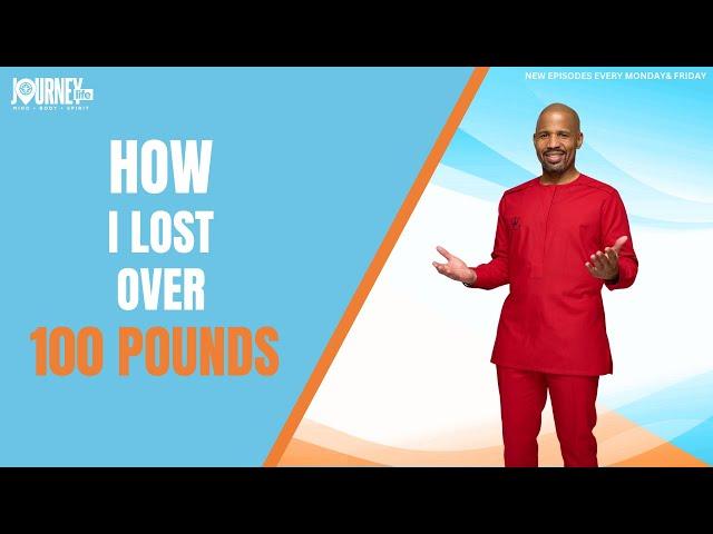 How I Lost Over 100 lbs | Dr. Joe