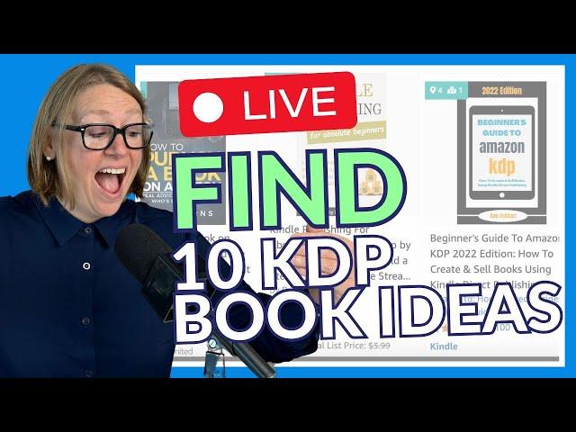 Finding 10 Amazon KDP Book Ideas in Under 15 Minutes LIVE