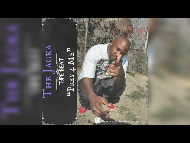 [FREE] The Jacka Type Beat "Pray 4 Me" (Prod By Stoney Montana X Jaywavy) 2024