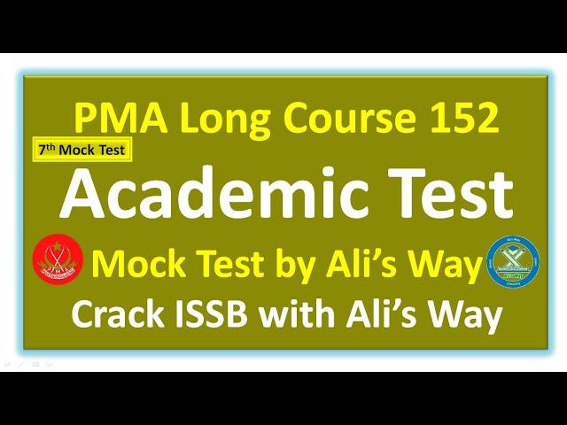 PMA Long Course 152|Mock Academic Test 7|Crack ISSB with Ali's Way|Academic Test Preparation PMA 152