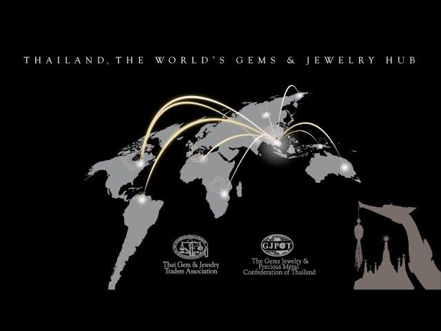 Thailand, the world's Gems & Jewelry hub