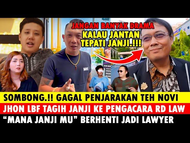 Hari ni ! Jhon LBF Tagih Janji ke Pengacara RD Law Berhenti Jadi Lawyer, Mas Agus dan teh Novi